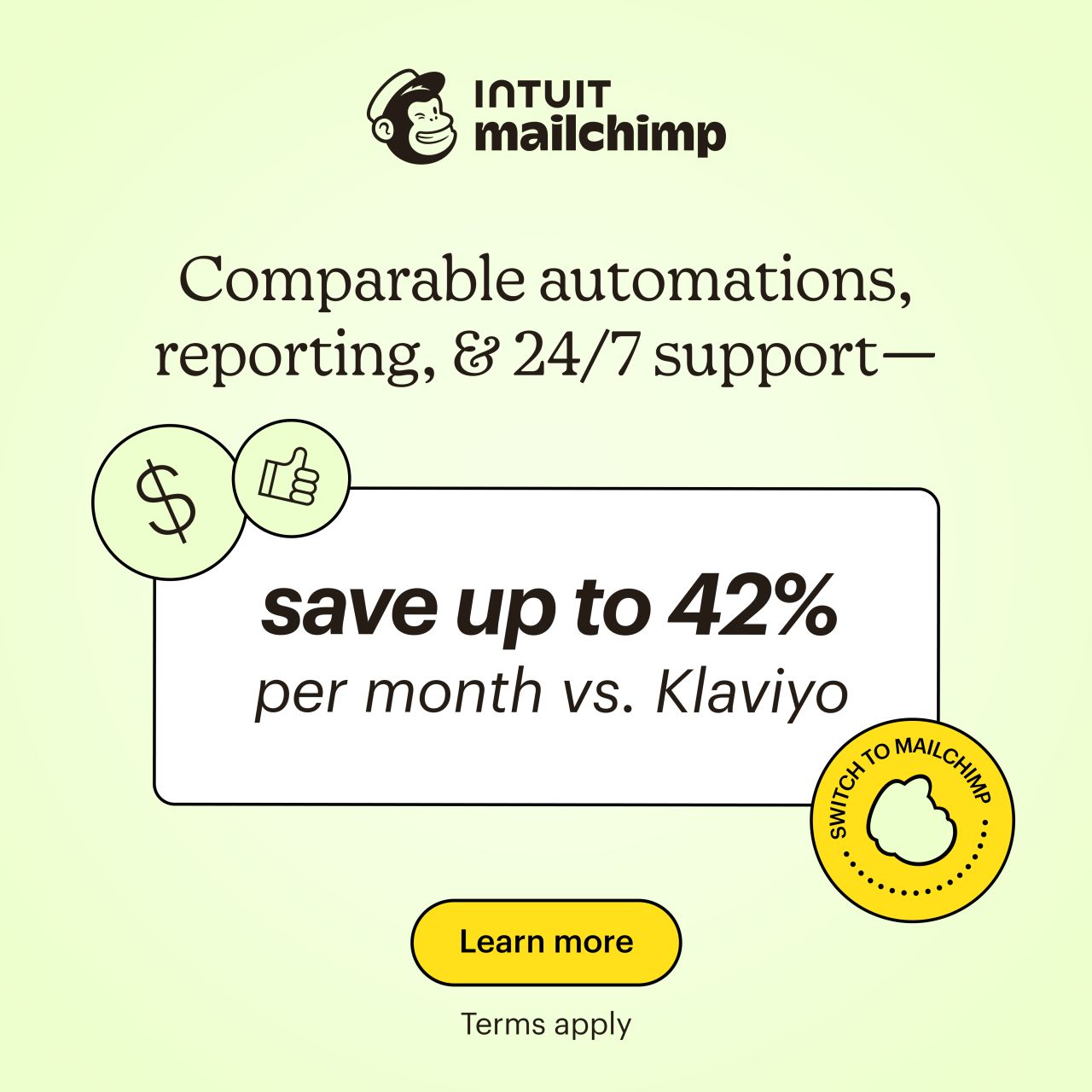 Mailchimp ad on light green background highlighting save up to 42 percent per month vs Klaviyo with a Switch to Mailchimp badge