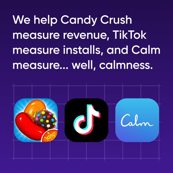 Candy Crush, TikTok, and Calm app icons below a playful headline about what each brand measures