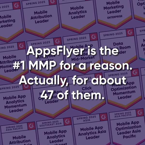Grid of award badges from G2 behind a headline claiming AppsFlyer is the number one MMP for about 47 reasons