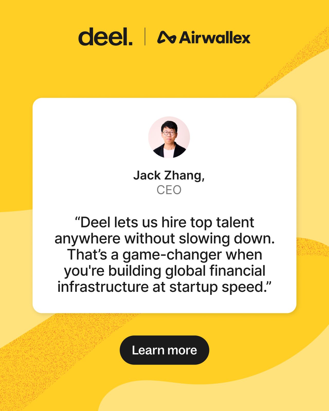 Deel and Airwallex logos above a headshot and quote from Airwallex CEO Jack Zhang