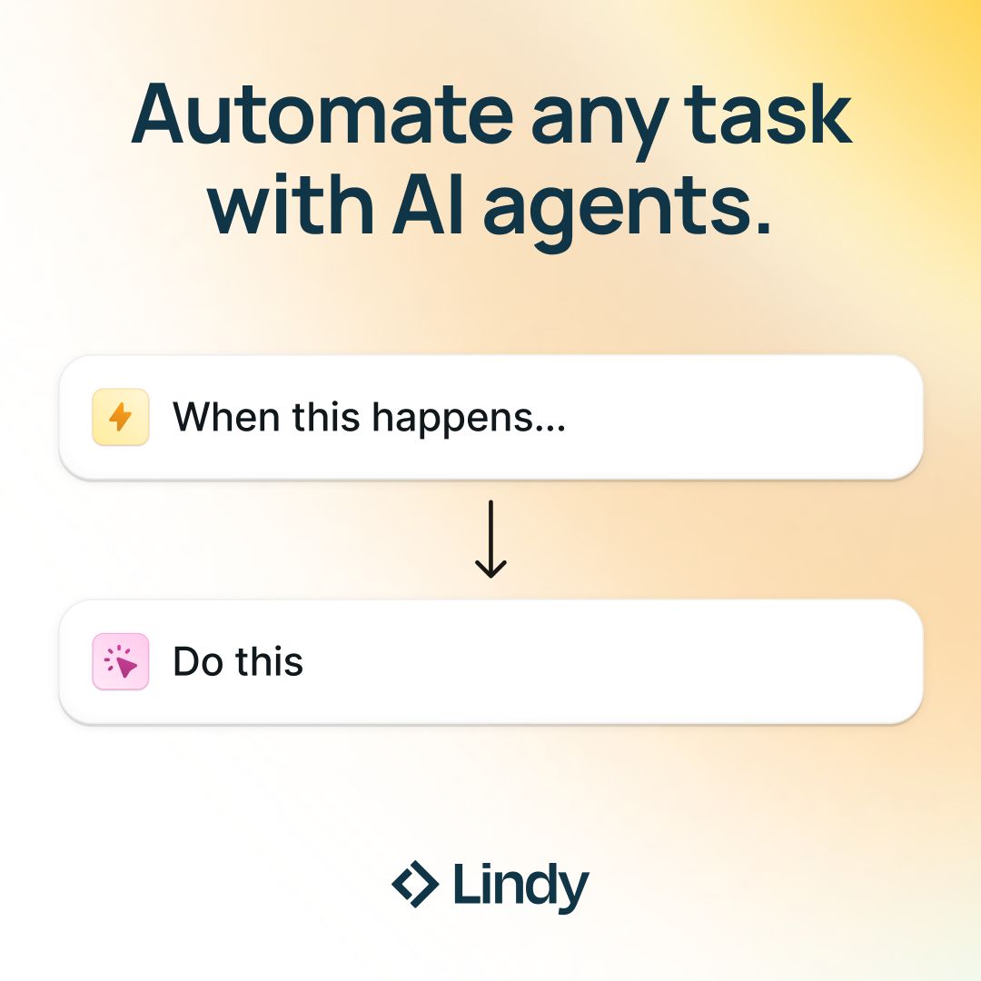 Lindy ad on warm gradient background showing a trigger-action automation with When this happens and Do this cards