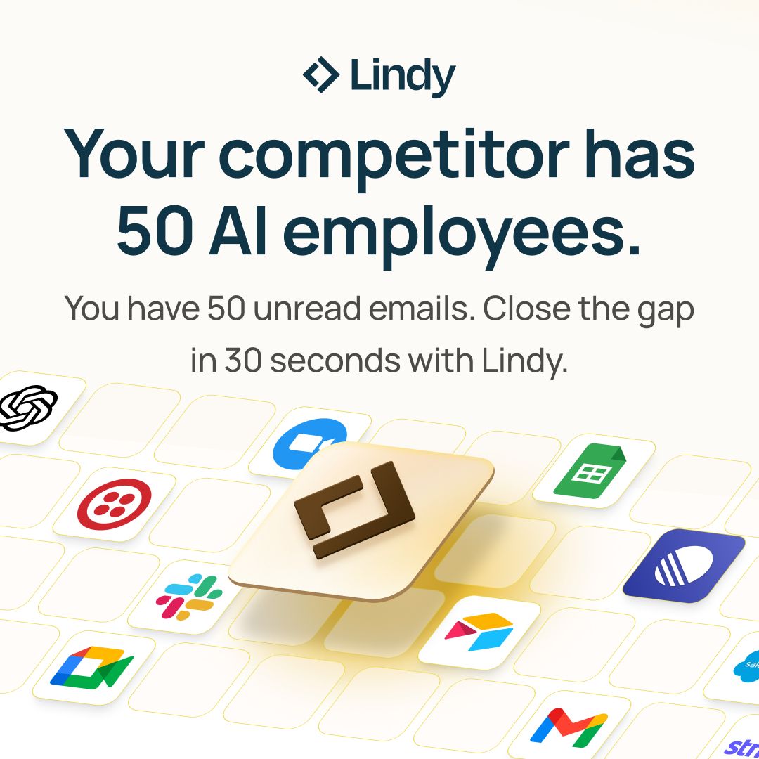 Lindy ad on white background with app integration icons and bold text saying your competitor has 50 AI employees