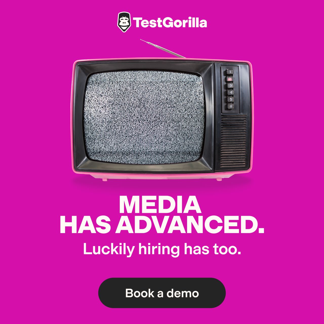 TestGorilla ad showing a retro pink television with static on screen and the headline media has advanced luckily hiring has too