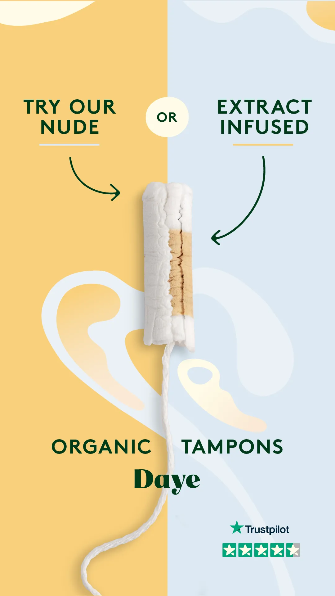 Ad by Daye promoting toxin free tampons that are better for you and the planet