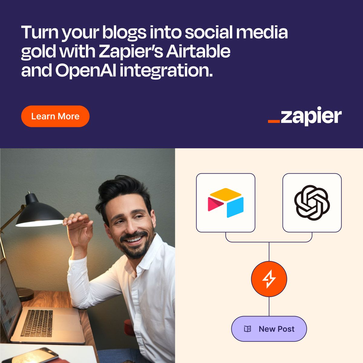 Zapier ad showing a smiling man at a laptop next to a workflow diagram connecting Airtable and OpenAI icons to a new post action